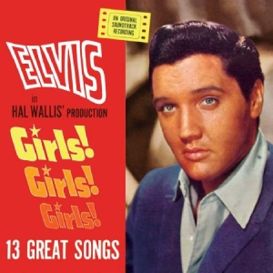 Presley Elvis - Girls! Girls! Girls! in the group CD / Film-Musikal,Pop-Rock at Bengans Skivbutik AB (611603)