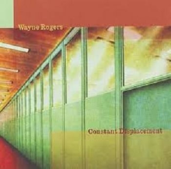 Rogers Wayne - Constant Displacement in the group CD / Bestsellers at Bengans Skivbutik AB (611704)
