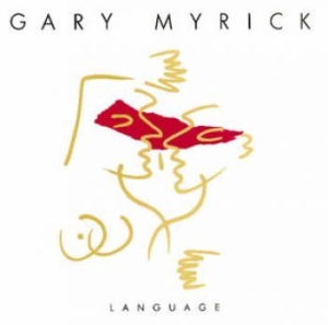 Myrick Gary - Language (+Bonus Tracks) in the group CD / Pop-Rock at Bengans Skivbutik AB (612703)