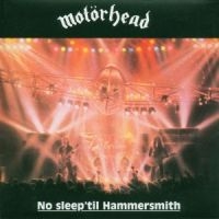 MOTÖRHEAD - NO SLEEP 'TIL HAMMERSMITH in the group CD / Pop-Rock at Bengans Skivbutik AB (613711)