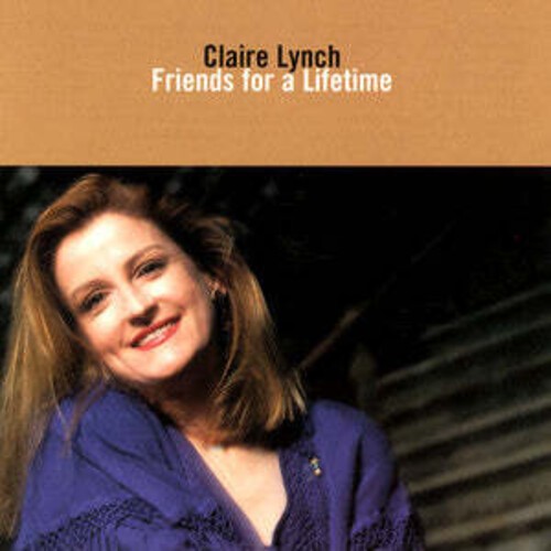 Claire Lynch - Friends For A Lifetime in the group CD / Pop at Bengans Skivbutik AB (614633)