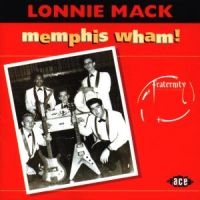 Mack Lonnie - Memphis Wham! in the group CD / Blues,Jazz at Bengans Skivbutik AB (615267)