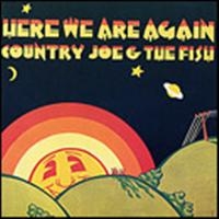 Country Joe And The Fish - Here We Are Again in the group CD / Pop-Rock at Bengans Skivbutik AB (615605)