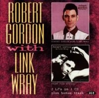 Gordon Robert / Link Wray - Robert Gordon W. Link Wray/Fresh Fi in the group CD / Pop-Rock at Bengans Skivbutik AB (615616)