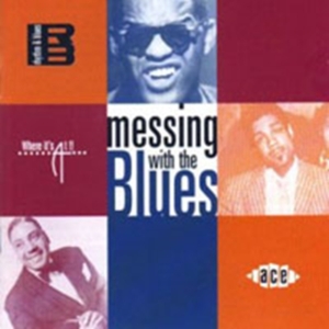 Various Artists - Messing With The Blues in the group CD / Blues,Jazz at Bengans Skivbutik AB (616112)