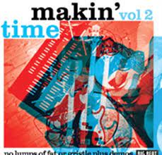 Makin' Time - No Lumps Of Fat Or Gristle Guarante in the group CD / Pop-Rock,RnB-Soul at Bengans Skivbutik AB (616130)