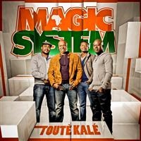 Magic System - Touté Kalé in the group CD / Elektroniskt,Fransk Musik,World Music at Bengans Skivbutik AB (616342)