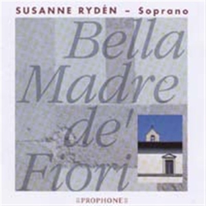 Ryden Susanne - Bella Madre De Fiori in the group OTHER /  / CDON Jazz klassiskt NX at Bengans Skivbutik AB (616715)
