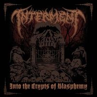 Interment - Into The Crypts Of Blasphemy in the group CD / Hårdrock,Svensk Musik at Bengans Skivbutik AB (617106)