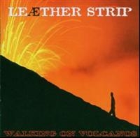 Leather Strip - Walking On Volcanos in the group CD / Pop-Rock at Bengans Skivbutik AB (617197)