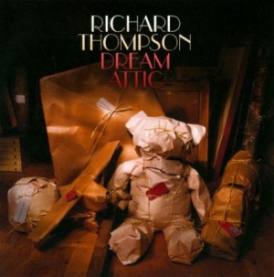 Thompson Richard - Dream Attic in the group Minishops / Richard Thompson at Bengans Skivbutik AB (618745)