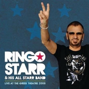 Starr Ringo & His All Starr Band - Live At The Greek Theatre 2008 in the group CD / Pop at Bengans Skivbutik AB (620445)