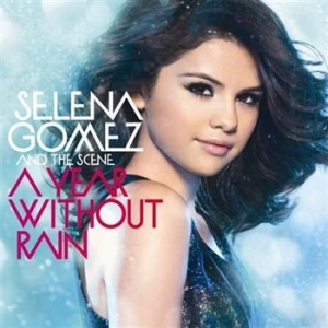 Selena Gomez & The Scene - Year Without Rain in the group Minishops / Selena Gomez at Bengans Skivbutik AB (622176)
