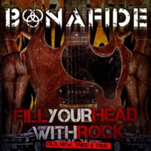 Bonafide - Fill Your Head With Rock - Old New in the group CD / Hårdrock,Pop-Rock,Svensk Musik at Bengans Skivbutik AB (623576)