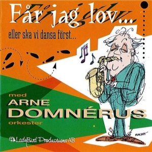 Arne Domnérus Orkester - Får Jag Lov in the group CD / Jazz at Bengans Skivbutik AB (623662)