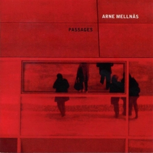 Arne Mellnäs - Passages in the group Externt_Lager /  at Bengans Skivbutik AB (623848)