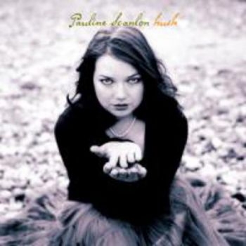 Scanlon Pauline - Hush in the group CD / Pop at Bengans Skivbutik AB (624190)