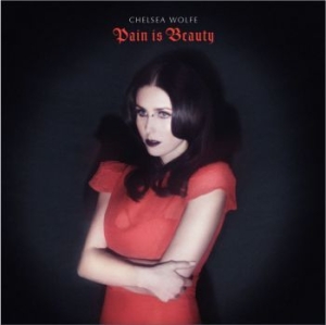 Chelsea Wolfe - Pain Is Beauty in the group CD / Rock at Bengans Skivbutik AB (624291)