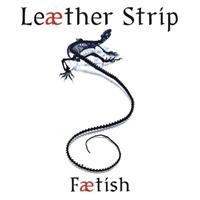 Leather Strip - Faetish in the group CD / Pop-Rock at Bengans Skivbutik AB (625069)