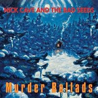 NICK CAVE & THE BAD SEEDS - MURDER BALLADS in the group CD / Pop-Rock at Bengans Skivbutik AB (625907)
