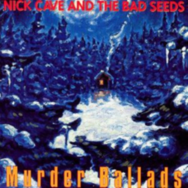 Nick Cave & The Bad Seeds - Murder Ballads in the group OUR PICKS / Way Out West 2026 at Bengans Skivbutik AB (625907)