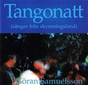 Samuelsson Göran - Tangonatt in the group Externt_Lager /  at Bengans Skivbutik AB (627441)