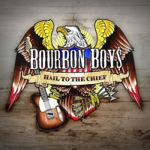 Bourbon Boys - Hail To The Chief in the group CD / Pop-Rock,Svensk Musik at Bengans Skivbutik AB (628171)