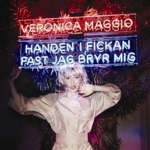 Veronica Maggio - Handen I Fickan Fast Jag Bryr Mig i gruppen CD / Pop-Rock hos Bengans Skivbutik AB (628206)