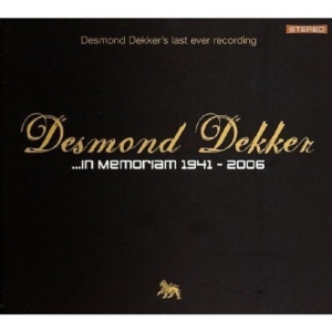 Desmond Dekker - In Memoriam 1941-2006 in the group CD / Reggae at Bengans Skivbutik AB (628325)