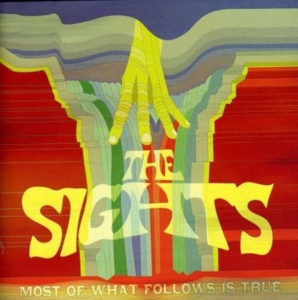 Sights - Most Of What Follows Is True in the group OTHER / Övrigt /  at Bengans Skivbutik AB (628752)