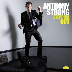 Anthony Strong - Stepping Out in the group CD / Jazz at Bengans Skivbutik AB (629103)