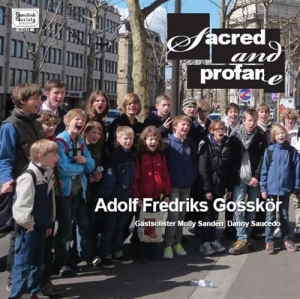 Adolf Fredriks Gosskör - Sacred & Profane in the group Externt_Lager /  at Bengans Skivbutik AB (629147)