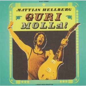 Hellberg Mattias - Gurimolla! in the group OUR PICKS / Stocksale / CD Sale / CD POP at Bengans Skivbutik AB (629287)