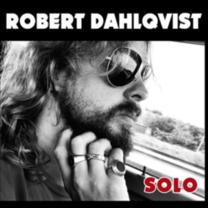 Dahlqvist Robert - Solo in the group CD / Pop-Rock,Svensk Musik at Bengans Skivbutik AB (629295)