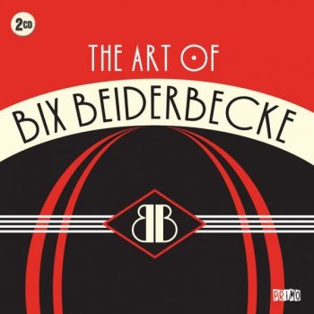 Beiderbecke Bix - Art Of Bix Beiderbecke in the group CD / Jazz/Blues at Bengans Skivbutik AB (629944)