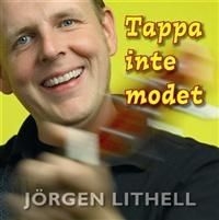 Lithell Jörgen - Tappa Inte Modet in the group Externt_Lager /  at Bengans Skivbutik AB (630725)