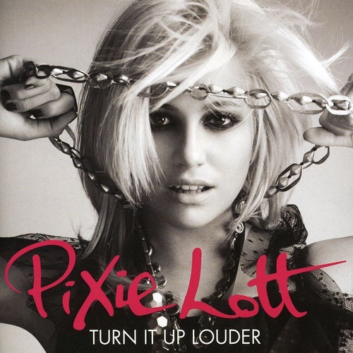 Pixie Lott - Turn It Up (Louder) in the group CD / Pop-Rock at Bengans Skivbutik AB (630873)