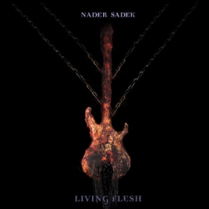 Nader Sadek - Living Flesh (Cd+Dvd) in the group CD at Bengans Skivbutik AB (631116)