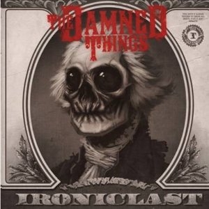 The Damned Things - Ironclast in the group CD / CD Hardrock at Bengans Skivbutik AB (631329)