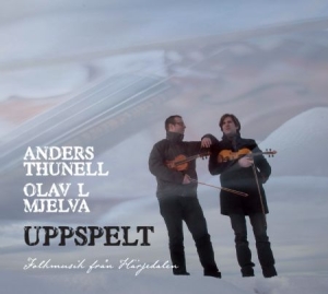 Thunell Anders And Olav L Mjelva - Uppspelt in the group CD / World Music at Bengans Skivbutik AB (631448)