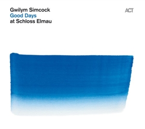 Simcock Gwilym - Good Days At Schloss Elmau in the group CD / Jazz at Bengans Skivbutik AB (632782)