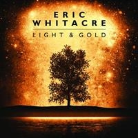 Eric Whitacre - Light & Gold in the group CD / Jazz at Bengans Skivbutik AB (634011)