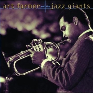 Farmer Art - Art Farmer & The Jazz Giants in the group CD / Jazz/Blues at Bengans Skivbutik AB (634046)