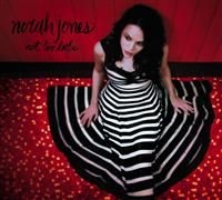 Norah Jones - Not Too Late in the group CD / Jazz at Bengans Skivbutik AB (634257)