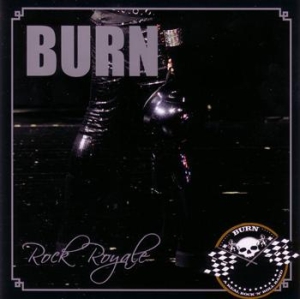 Burn - Rock Royale in the group CD / Rock at Bengans Skivbutik AB (634759)
