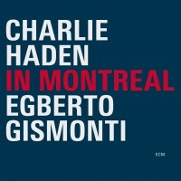 Haden Charlie - In Montreal in the group OUR PICKS / Classic labels / ECM Records at Bengans Skivbutik AB (636594)