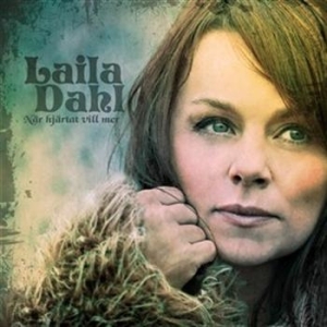 Dahl Laila - När Hjärtat Vill Mer in the group Externt_Lager /  at Bengans Skivbutik AB (636774)