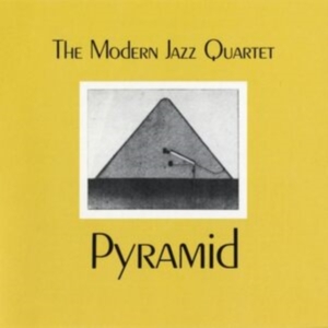 Modern Jazz Quartet - Pyramid in the group CD / Jazz at Bengans Skivbutik AB (636947)