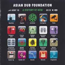 Asian Dub Foundation - A History Of Now in the group OUR PICKS / Stocksale / CD Sale / CD Electronic at Bengans Skivbutik AB (637048)
