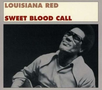 Louisiana Red - Sweet Blood Call in the group CD / Jazz/Blues at Bengans Skivbutik AB (638053)